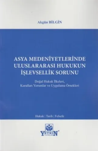 Asya Medeniyetlerinde Uluslararası Hukukun İşlevsellik Sorunu