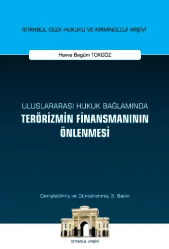 Uluslararası Hukuk Bağlamında Terörizmin Finansmanının Önlenmes