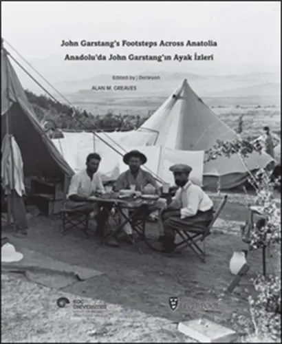 Anadolu'da John Garstang'ın Ayak İzleri