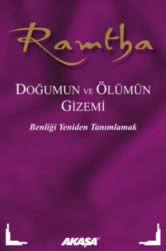 Ramtha - Doğumun ve Ölümün Gizemi