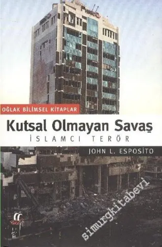 Kutsal Olmayan Savaş: İslamcı Terör -         2003