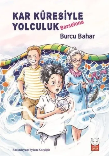 Kar Küresiyle Yolculuk - Barselona | Kitap Ambarı