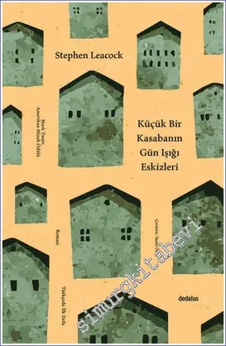 Küçük Bir Kasabanın Gün Işığı Eskizleri  -