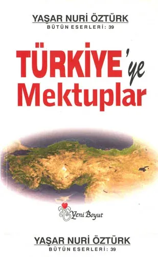 Türkiyeye Mektuplar Yaşar Nuri Öztürk