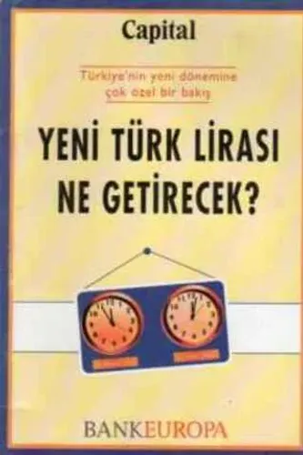 Yeni Türk Lirası Ne Getirecek ?