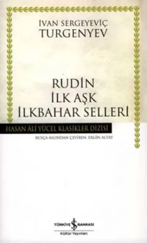 Rudin -İlk Aşk- İlkbahar Selleri