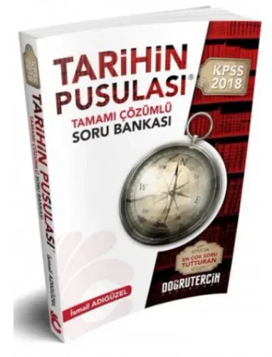 Doğru Tercih KPSS Tarihin Pusulası Tamamı Çözümlü Soru Bankası 2018