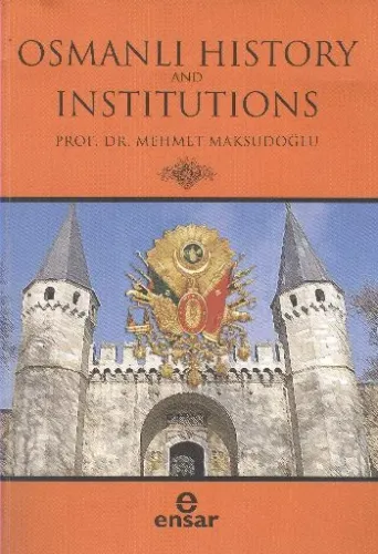 Osmanlı History And Institutions