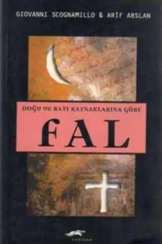 Doğu ve Batı Kaynaklarına Göre Fal