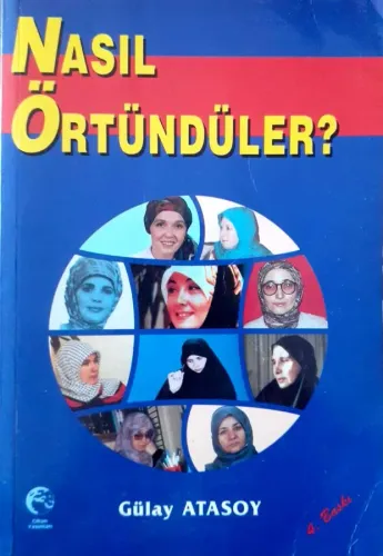 Nasıl Örtündüler? Gülay Atasoy Cihan Yayınları