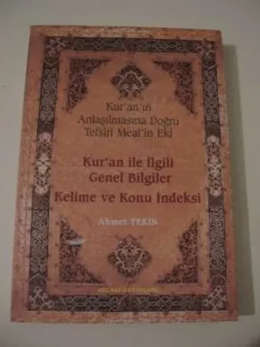 Kur'an ile İlgili Genel Bilgiler Kelime ve Konu İndeksi