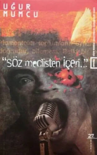 Söz Meclisten İçeri...