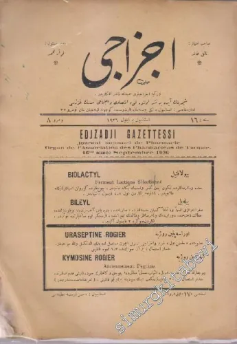 OSMANLICA: Eczacı = Eczacı Gazettessi: Fenni Eczacı Gazetesidir -     16   1926