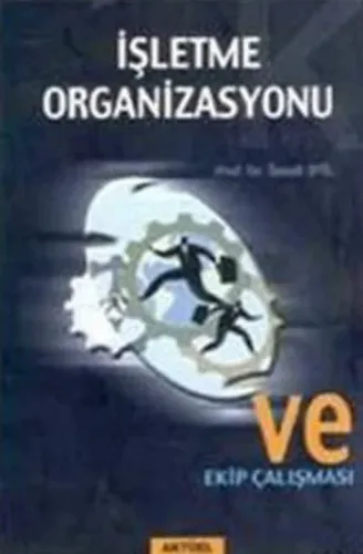 İşletme Organizasyonu ve Ekip Çalışması
