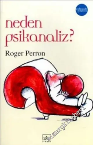 Neden Psikanaliz ? -        2003