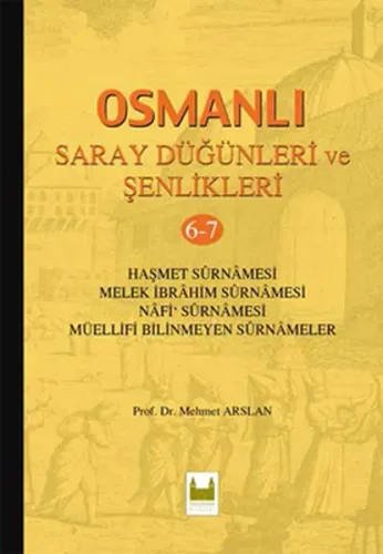 Osmanlı Saray Düğünleri ve Şenlikleri 6-7 (Ciltli)