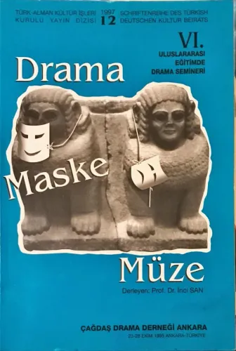 VI. Uluslararası Eğitimde Drama Semineri: Drama Maske Müze
