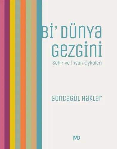 Bi' Dünya Gezgini-Şehir ve İnsan Öyküleri