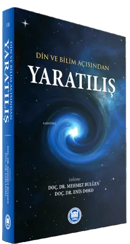 Yaratılış ;Din ve Bilim Açısından