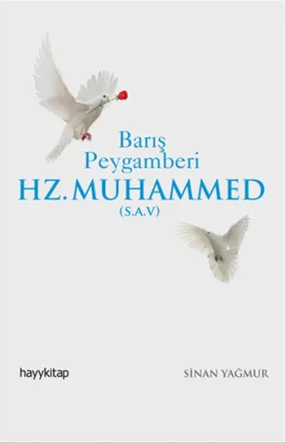 Barış Peygamberi Hz. Muhammed  (s.a.v.)