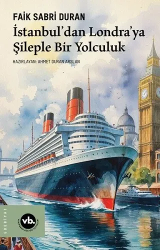 İstanbul'dan Londra'ya Şileple Bir Yolculuk | Kitap Ambarı