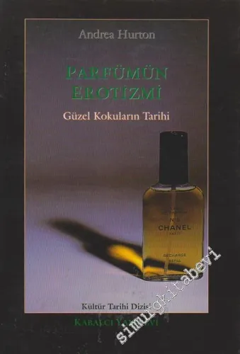 Parfümün Erotizmi: Güzel Kokuların Tarihi -        1995