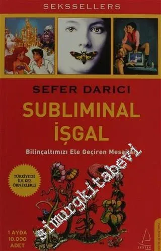 Subliminal İşgal: Bilinçaltımızı Ele Geçiren Mesajlar