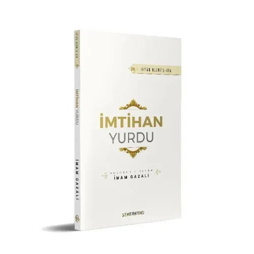 İmtihan Yurdu | İhya-u Ulumiddin | İmam Gazali - 26