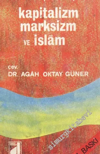 Kapitalizm, Marksizm ve İslam -