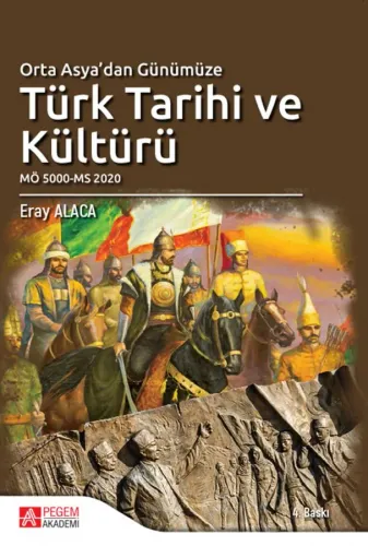 Orta Asya 'dan Günümüze Türk Tarihi ve Kültürü