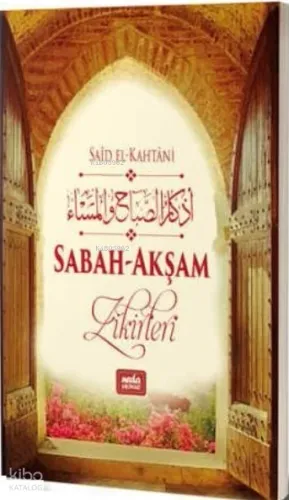 Sabah Akşam Zikirleri