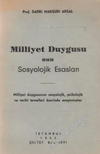 Milliyet Duygusunun Sosyolojik Esasları -        1955