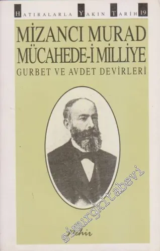 Mücahede-i Milliye; Gurbet ve Avdet Devirleri -        1994