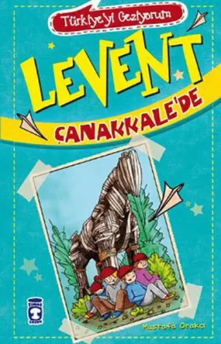 Levent Çanakkale'de - Türkiye'yi Geziyorum; +9 Yaş Mustafa Orakçı