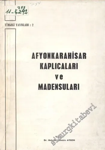 Afyonkarahisar Kaplıcaları ve Madensuları -        1979