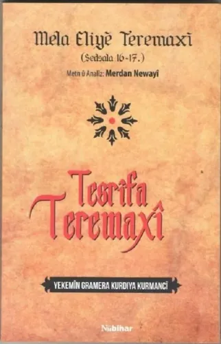Tesrifa Teremaxi; Yekemîn Gramera Kurdiya Kurmancî
