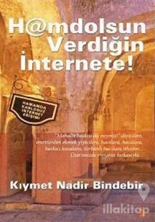 Hamdolsun Verdiğin İnternete!