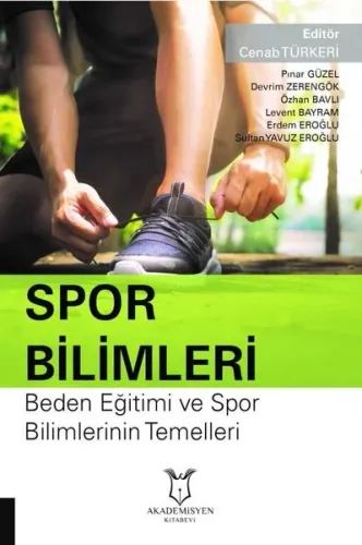 Spor Bilimleri; Beden Eğitimi ve Spor Bilimlerinin Temelleri