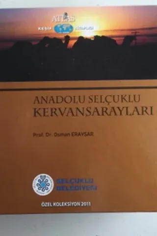 Anadolu Selçuklu Kervansarayları