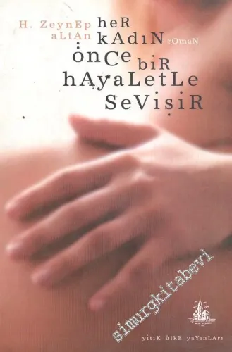 Her Kadın Önce Bir Hayaletle Sevişir  -