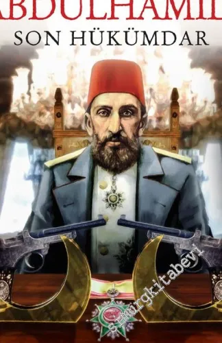 Abdülhamid: Son Hükümdar -