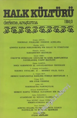 Halk Kültürü: Derleme Araştırma 1984 / 3 -       Mart