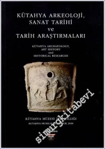Kütahya Arkeoloji Sanat Tarihi ve Tarih Araştırmaları -         2023