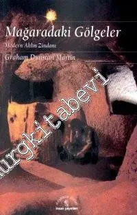 Mağaradaki Gölgeler - Modern Aklın Zindanı -         1998