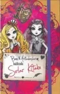 Ever After High Ben Arkadaşlarım Hakkında Sırlar Kitabı