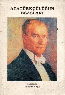 Atatürkçülüğün Esasları