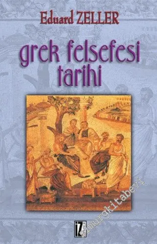 Grek Felsefesi Tarihi -        2001