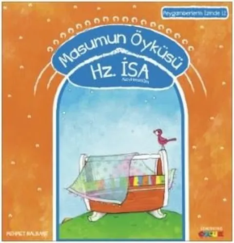 Masumun Öyküsü - Hz. İsa (a.s); Peygamberlerin İzinde - 12