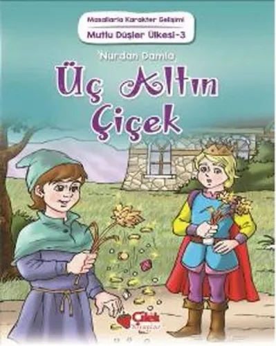 Mutlu Düşler Ülkesi 3-Üç Altın Çiçek