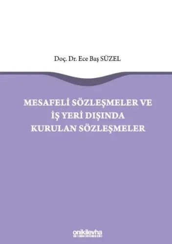 Mesafeli Sözleşmeler ve İş Yeri Dışında Kurulan Sözleşmeler